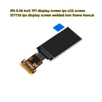 IPS 0.96 palcový TFT displej s ips LCD displej ST7735 ips displej zvárané železo rám Hancai
