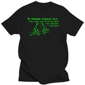 Ak žaby mohol lietať... no st i naďalej v tejto šlamastiky, ale retro Funny T-Shirt